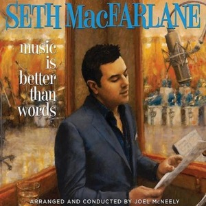 Image: Seth Macfarlane, Album cover for Music is Better Than Words