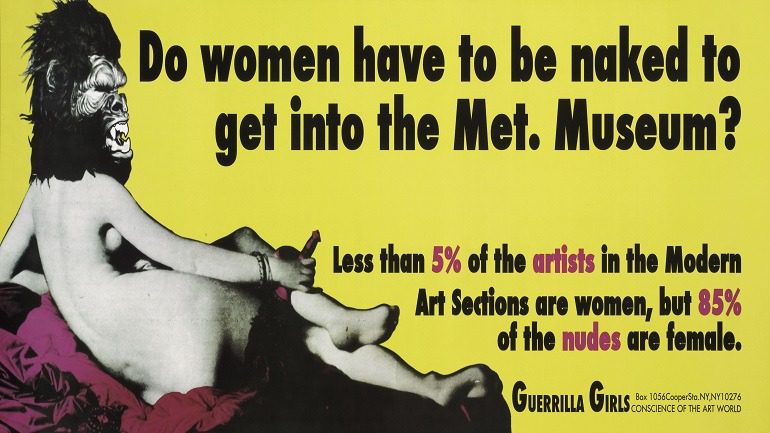 Image: Do women have to be naked to get into the Met. Museum? a poster by Guerrilla Girls is on display at The Baltimore Museum of Art as part of the exhibition Front Room: Guerrilla Girls