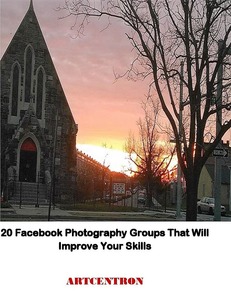 Image: 20 Facebook Photography-Groups That Will Improve Your photography Skills highlights how photography groups on Facebook are helping aspiring and amateur photographers improve their skill by providing photography tutorials and tips 